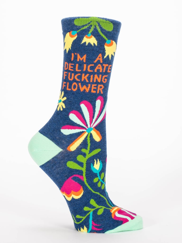 If people tend to underestimate you, these I'm a Delicate F*cking Flower Women's Crew Socks ($10) are for you.