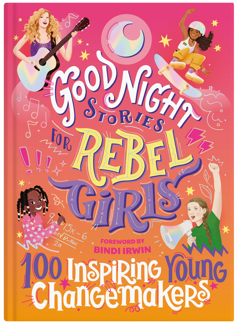 "Good Night Stories for Rebel Girls: 100 Inspiring Young Changemakers"