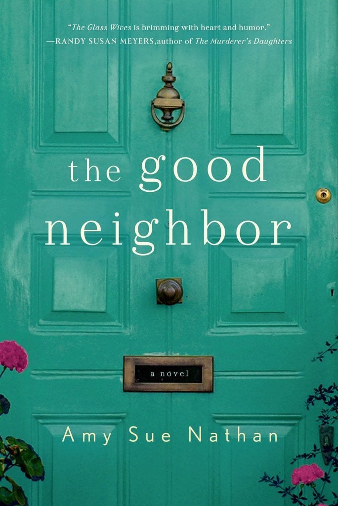 For a Juicy Read: The Good Neighbor