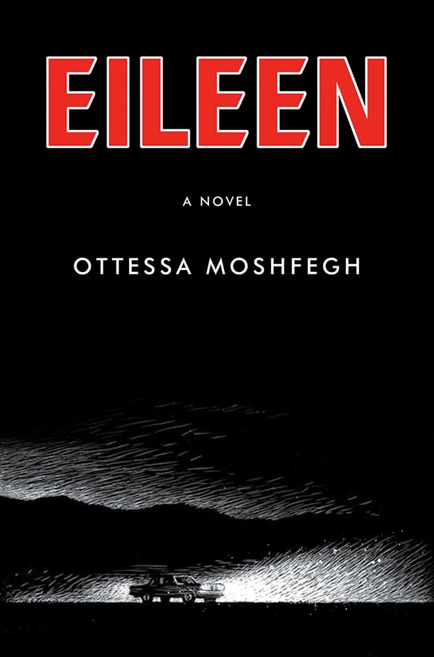 Eileen by Ottessa Moshfegh