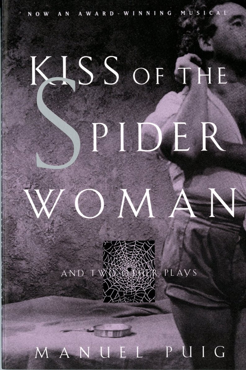 Kiss of the Spider Woman by Manuel Puig