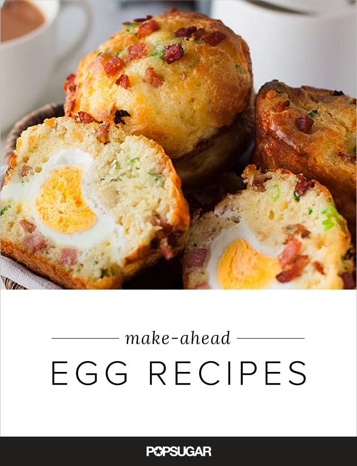 Make-Ahead Egg Recipes | POPSUGAR Food