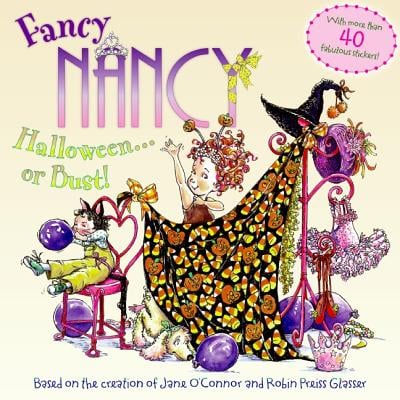 Fancy Nancy: Halloween . . . or Bust