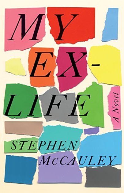 If You Love Women's Fiction/Family Life Novels: My Ex-Life by Stephen McCauley (Out May 8)