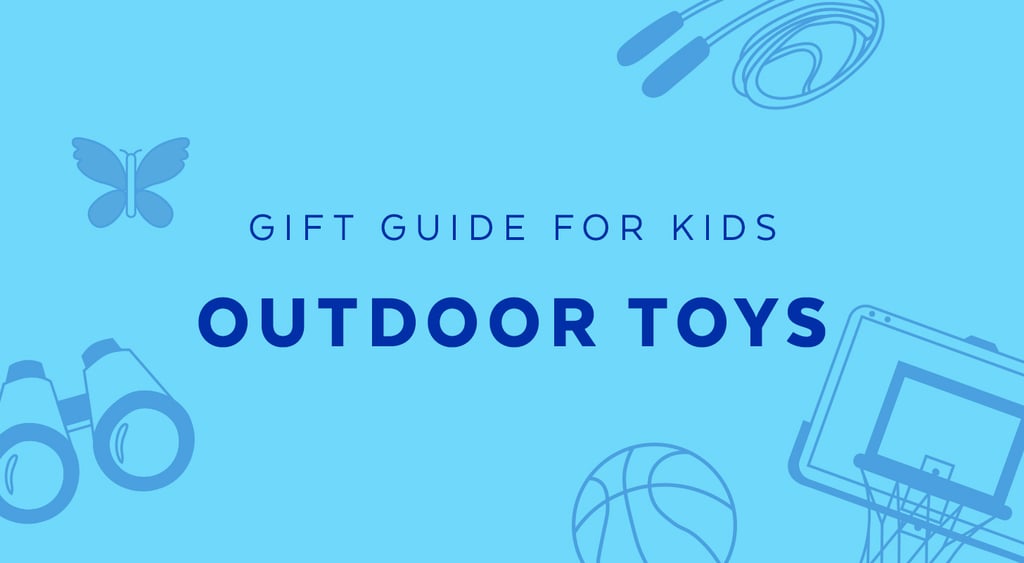 Best Outdoor Toys for 8Year Olds Gift Guide For 8YearOlds POPSUGAR Family Photo 14