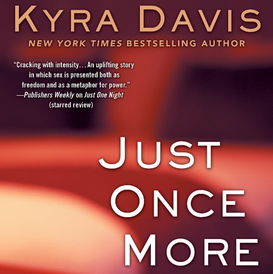 Just Once More by Kyra Davis Book Excerpt