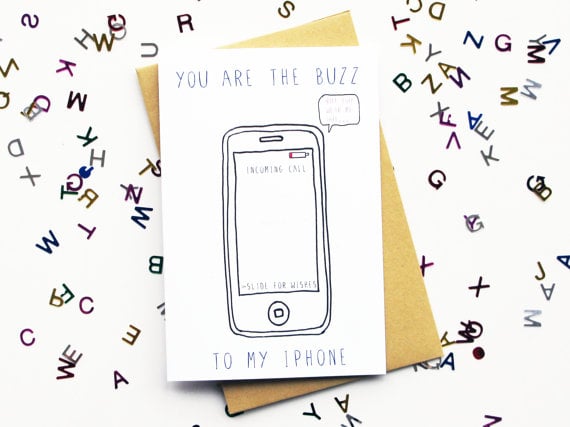 You Are the Buzz to My iPhone