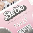 Sephora Has a Barbie Collection That Will Rock Your World — but There's a Catch