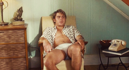 Efron is also in his underwear for the majority of the movie.