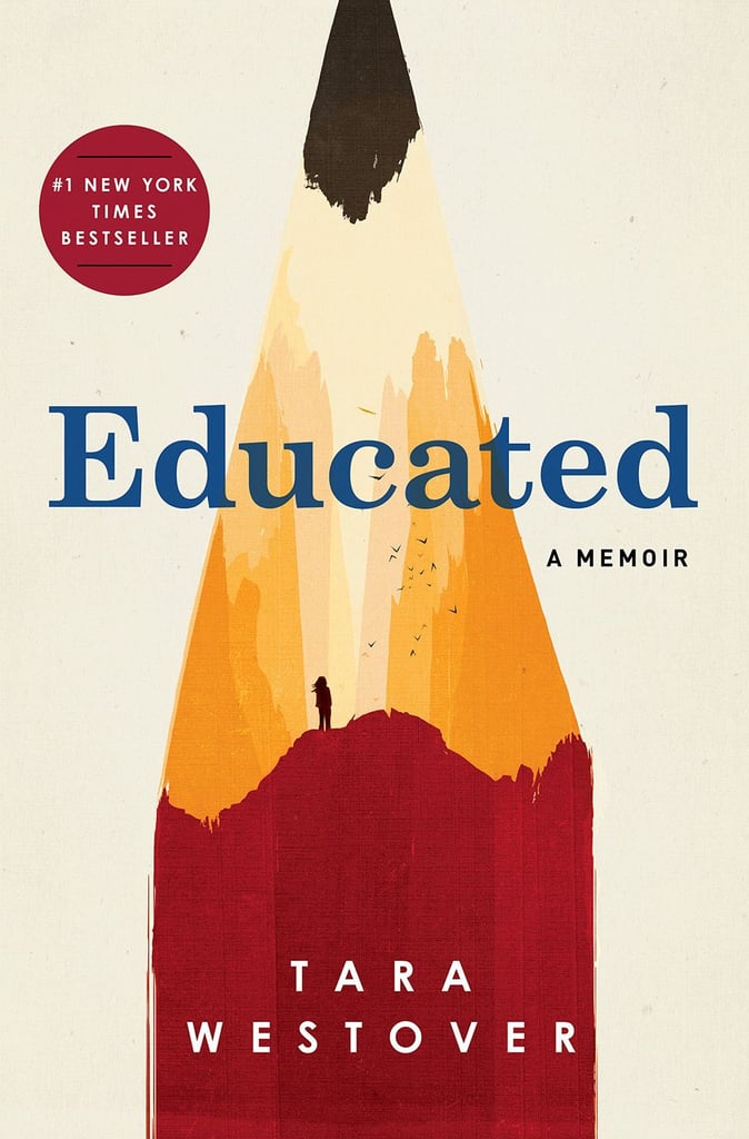 Aug. 2018 — Educated by Tara Westover