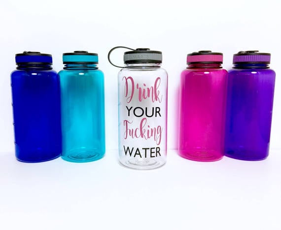 Drink Your F*cking Water Water Bottle