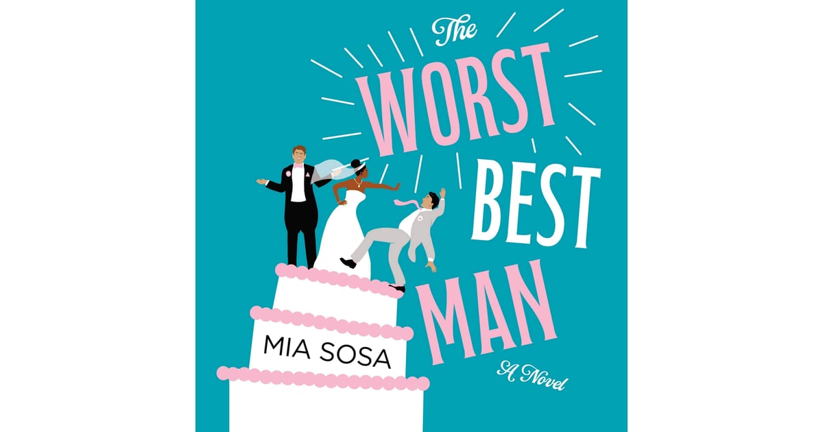 The Worst Best Man by Mia Sosa