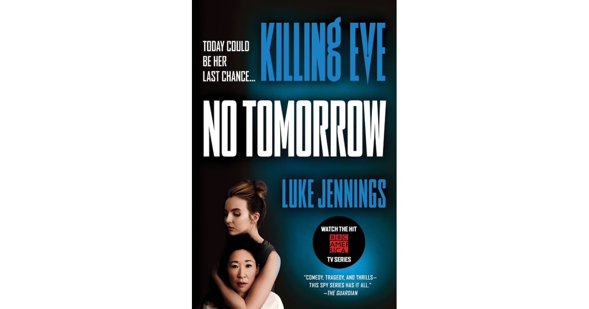 villanelle no tomorrow luke jennings