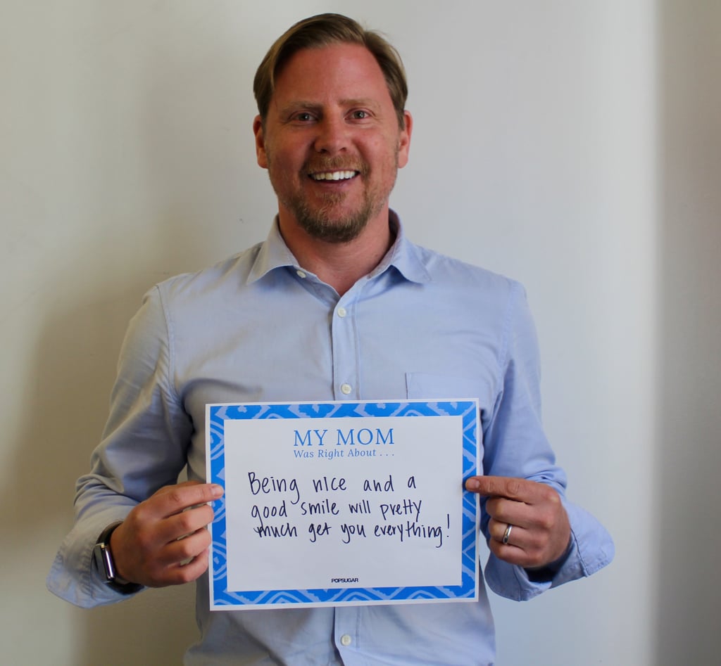 POPSUGAR Mother's Day 2015 My Mom Taught Me