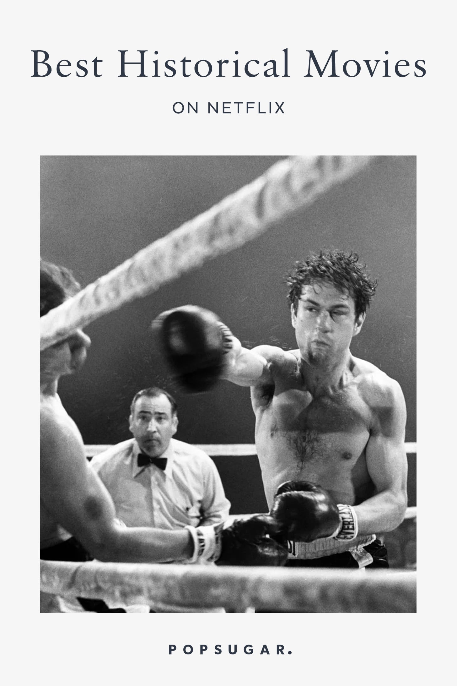 Best Historical Movies On Netflix 2020 Popsugar Entertainment