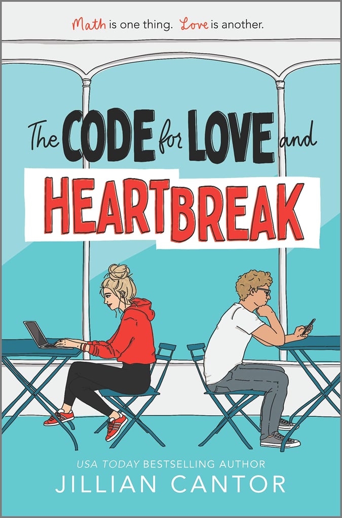 The Code for Love and Heartbreak by Jillian Cantor