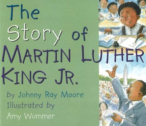 The Story of Martin Luther King Jr.