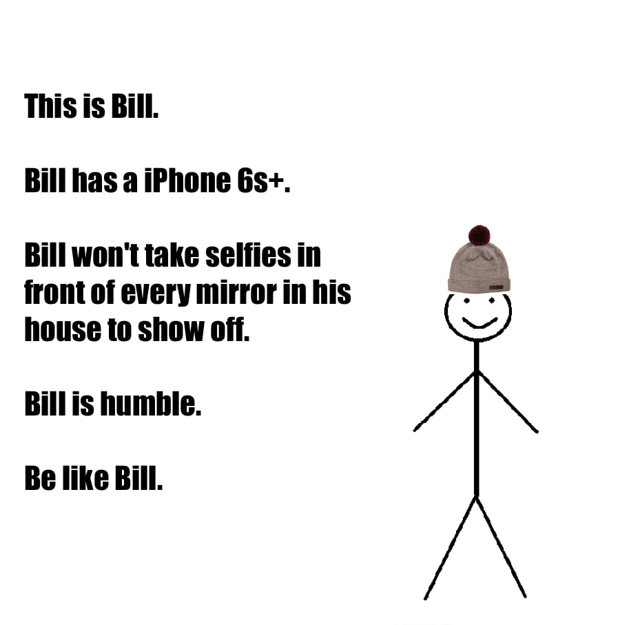 Bill is not a big fan of the mirror selfies.