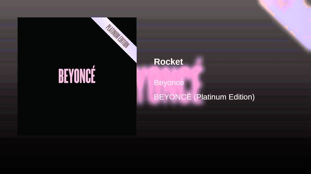 "Rocket" by Beyoncé