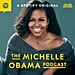 Michelle Obama and Spotify to Launch New Podcast