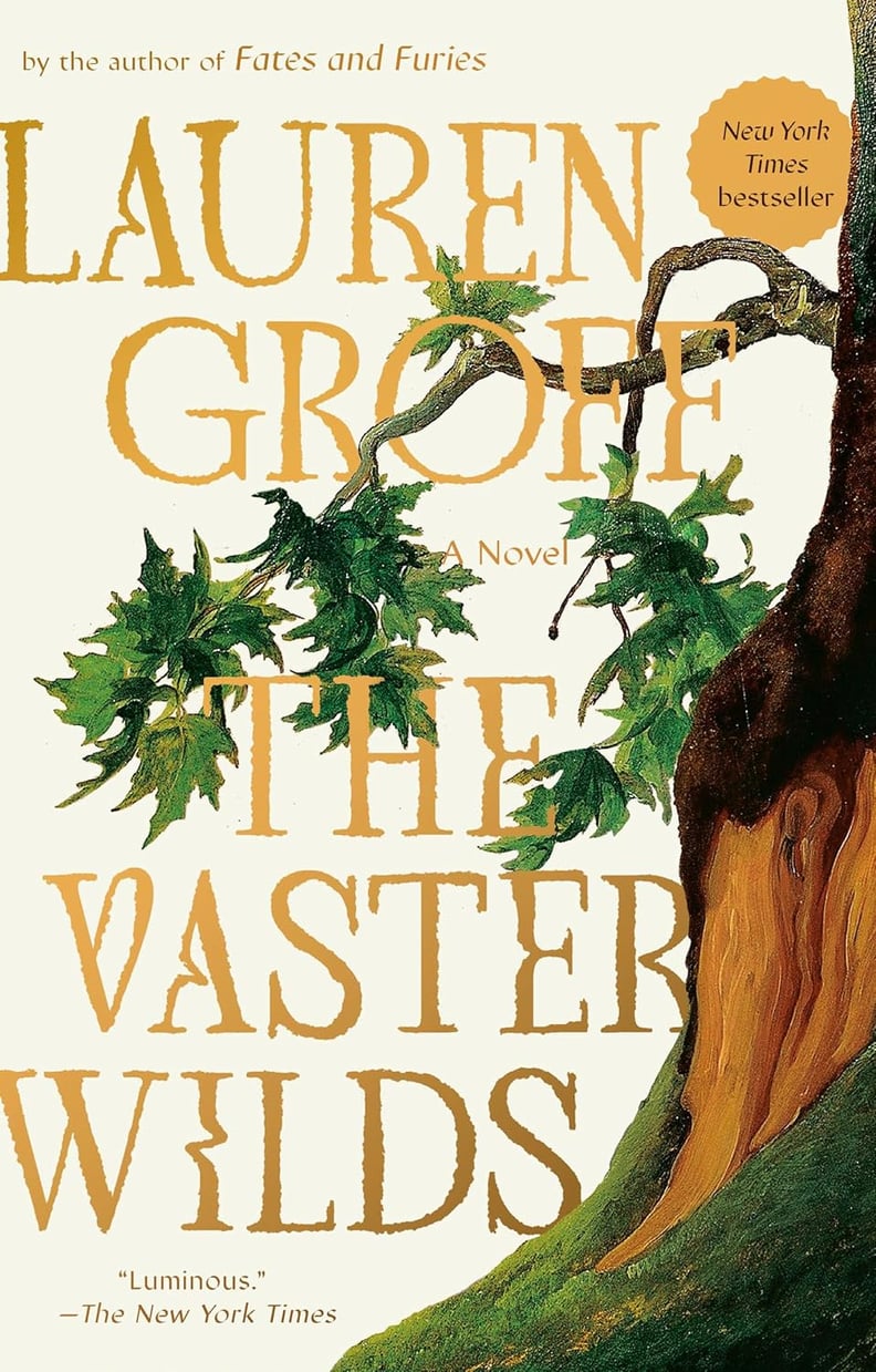 “The Vaster Wilds” by Lauren Groff