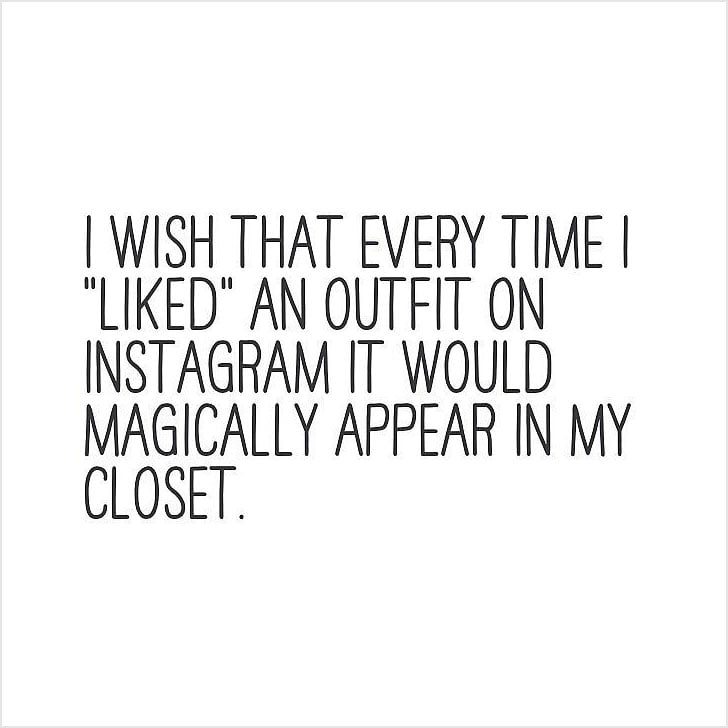 Best Fashion Quotes On Instagram Popsugar Fashion Australia