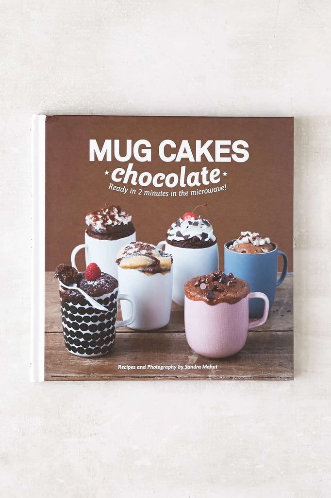 Mug Cakes: Chocolate by Sandra Mahut and Jane Teasdale ($8, originally $12)