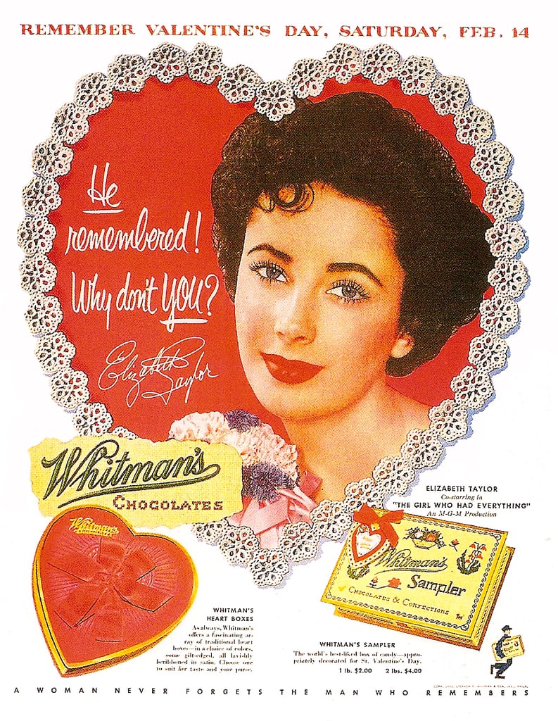 Elizabeth Taylor Sweetens Up This Chocolate Ad Vintage Valentine S Day Ads Popsugar Love