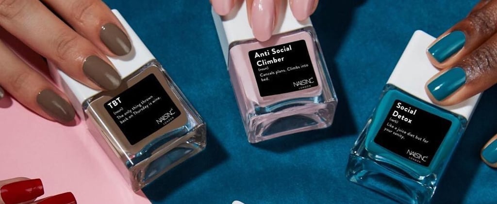 This Trendy New Nail Polish Lets You Wear Your Life Motto on Your Fingertips