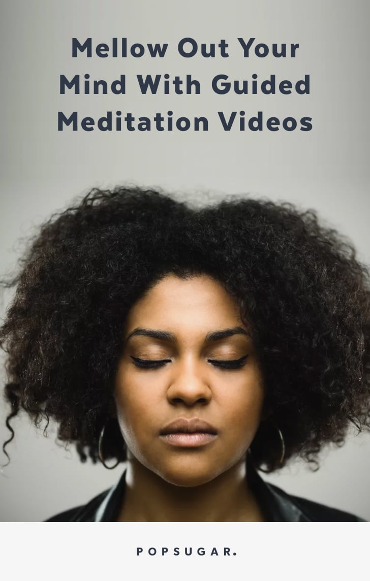 De-Stress With Guided Meditation Videos From YouTube