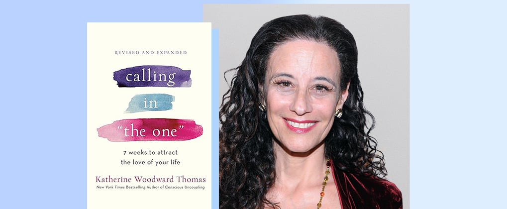 Katherine Woodward Thomas "Calling In 'The One'" Interview