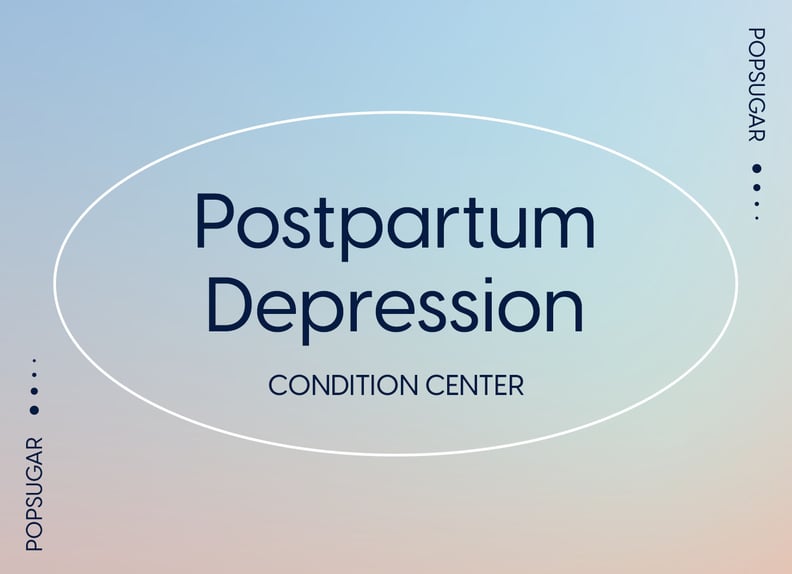 Postpartum Depression: Symptoms, Causes, and Treatment