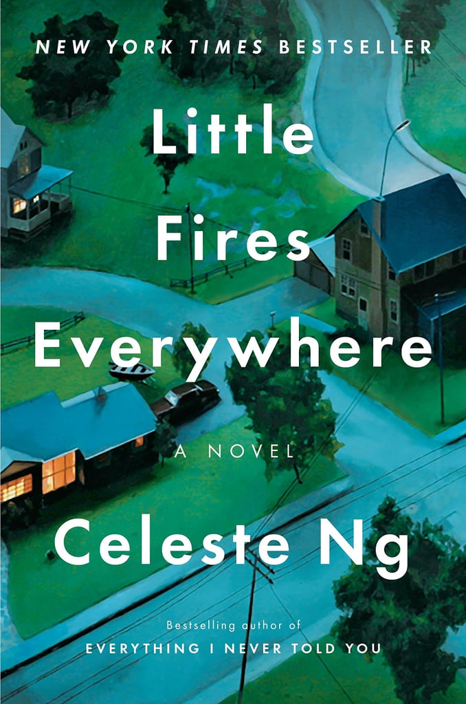 Reese Witherspoon: Little Fires Everywhere by Celeste Ng