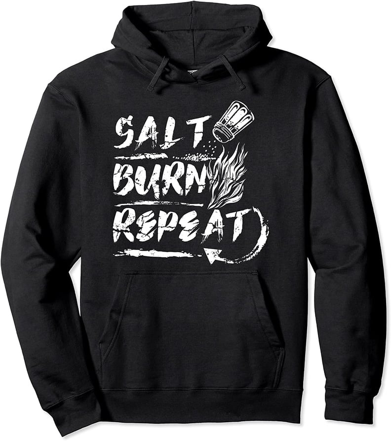 For Staying Cozy: Salt Burn Repeat Pullover Hoodie