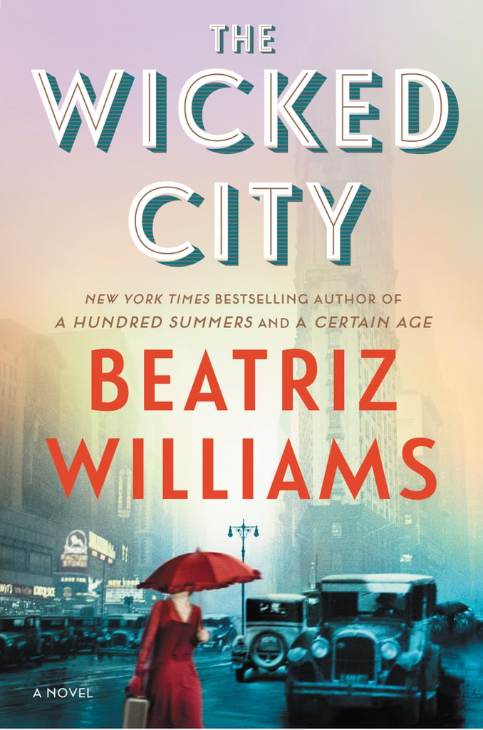 The Wicked City by Beatriz Williams, Out Jan. 17