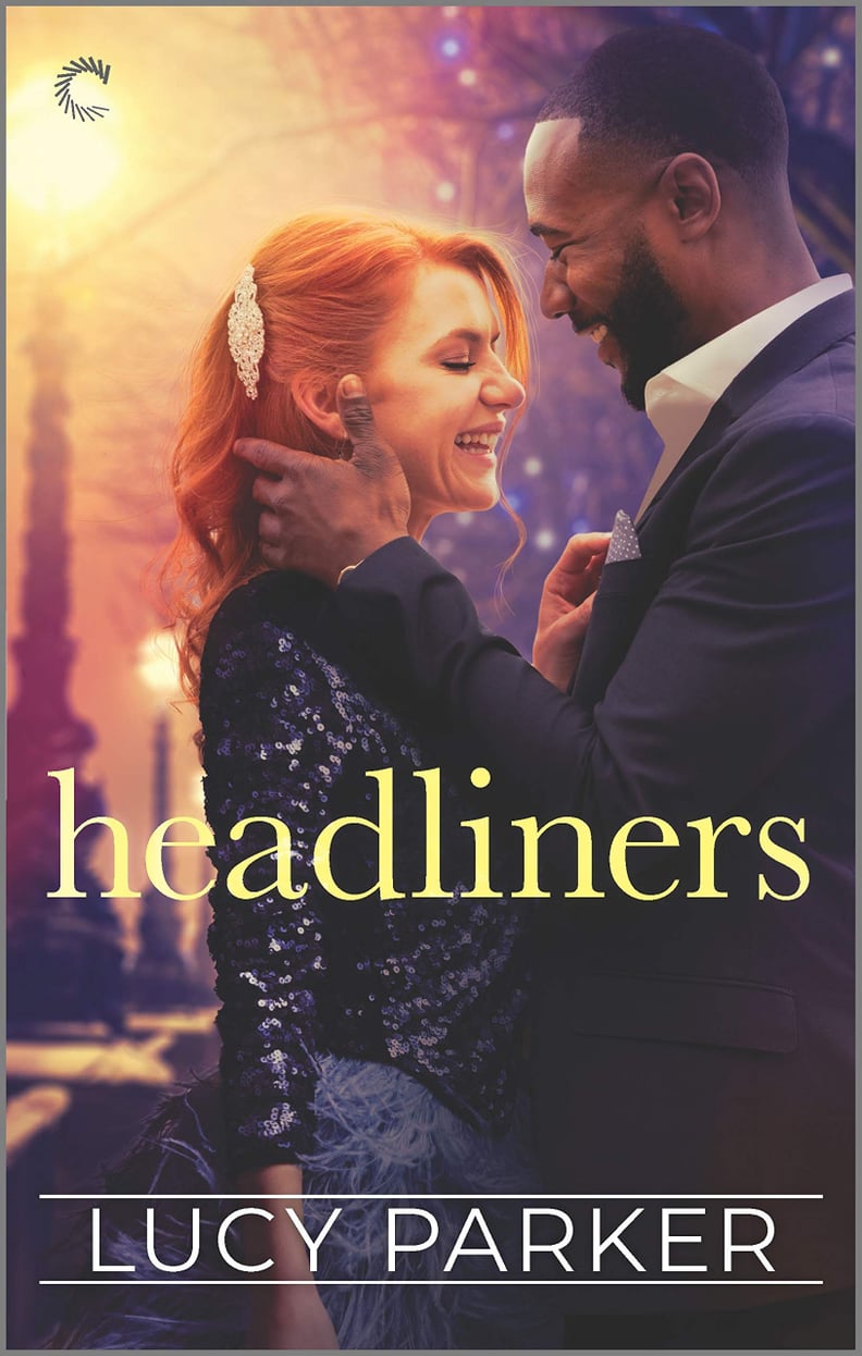 "Headliners" by Lucy Parker