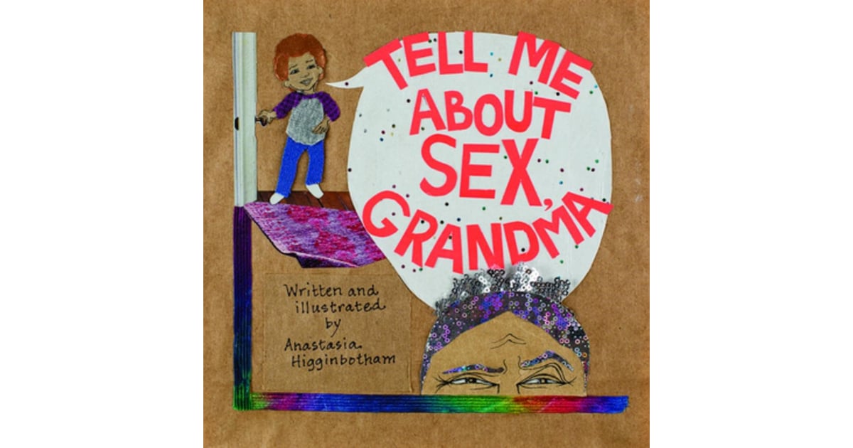 Tell Me About Sex, Grandma | The Best Books About Consent For Toddlers