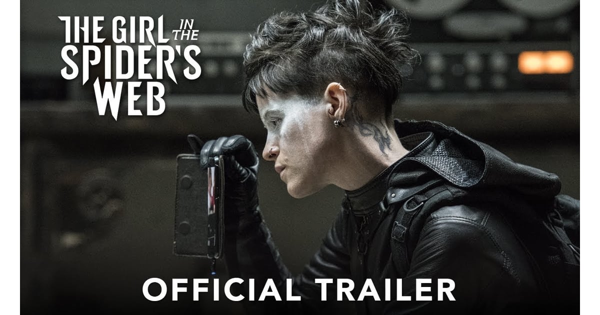 The Girl in the Spider's Web | 2018 Movie Trailers | POPSUGAR