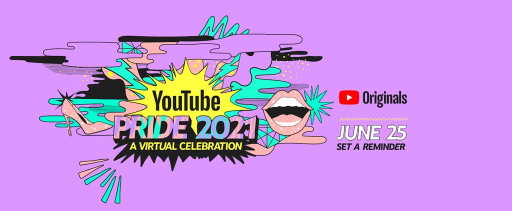 YouTube Originals Virtual Pride 2021 Global Event Details