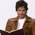 Ian Somerhalder Read Steamy Vampire Diaries Fan Fiction, and I'm Blushing at My Screen