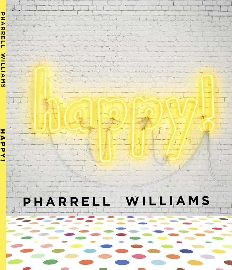 Happy! by Pharrell Williams