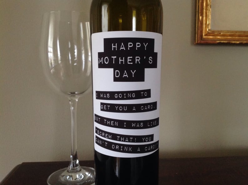 Funny Mother's Day Wine Bottle Label