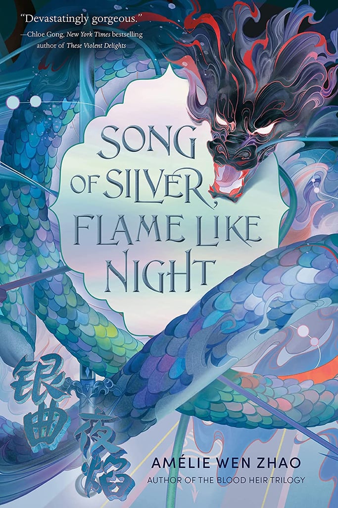 “Song of Silver, Flame Like Night” by Amélie Wen Zhao