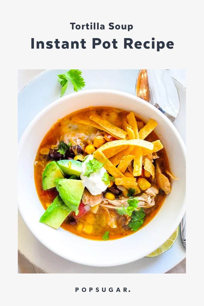 Tortilla Soup Instant Pot Recipe