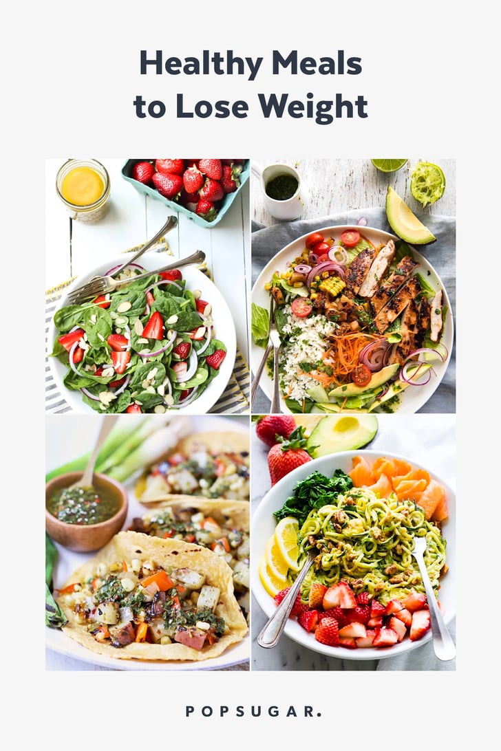 Healthy Meals to Lose Weight POPSUGAR Fitness