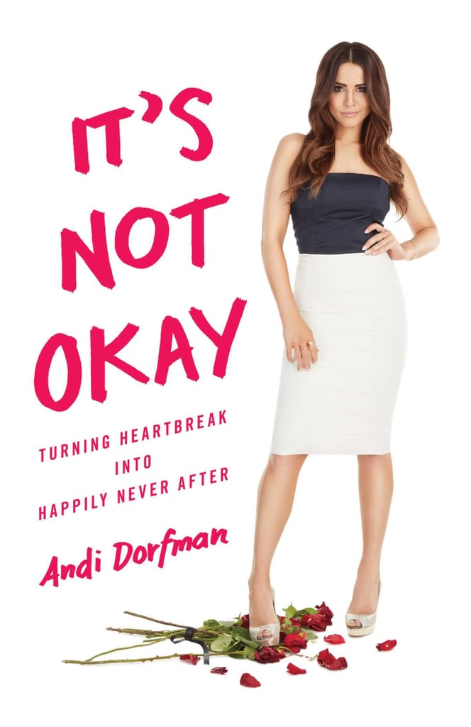 It's Not Okay: Turning Heartbreak Into Happily Never After