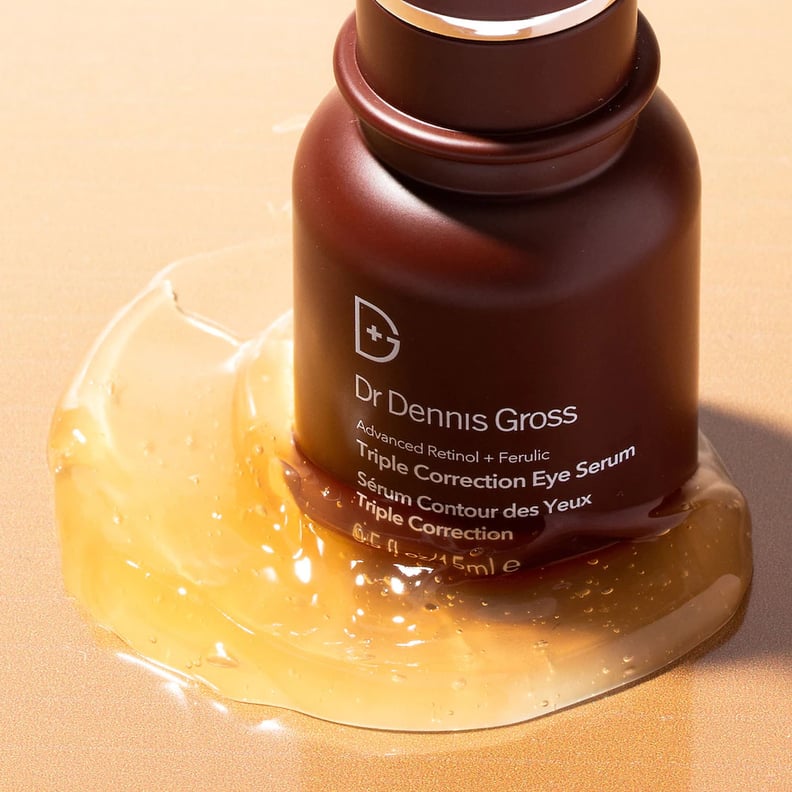 For Revived Eyes: Dr. Dennis Gross Skincare Advanced Retinol + Ferulic Triple Correction Eye Serum