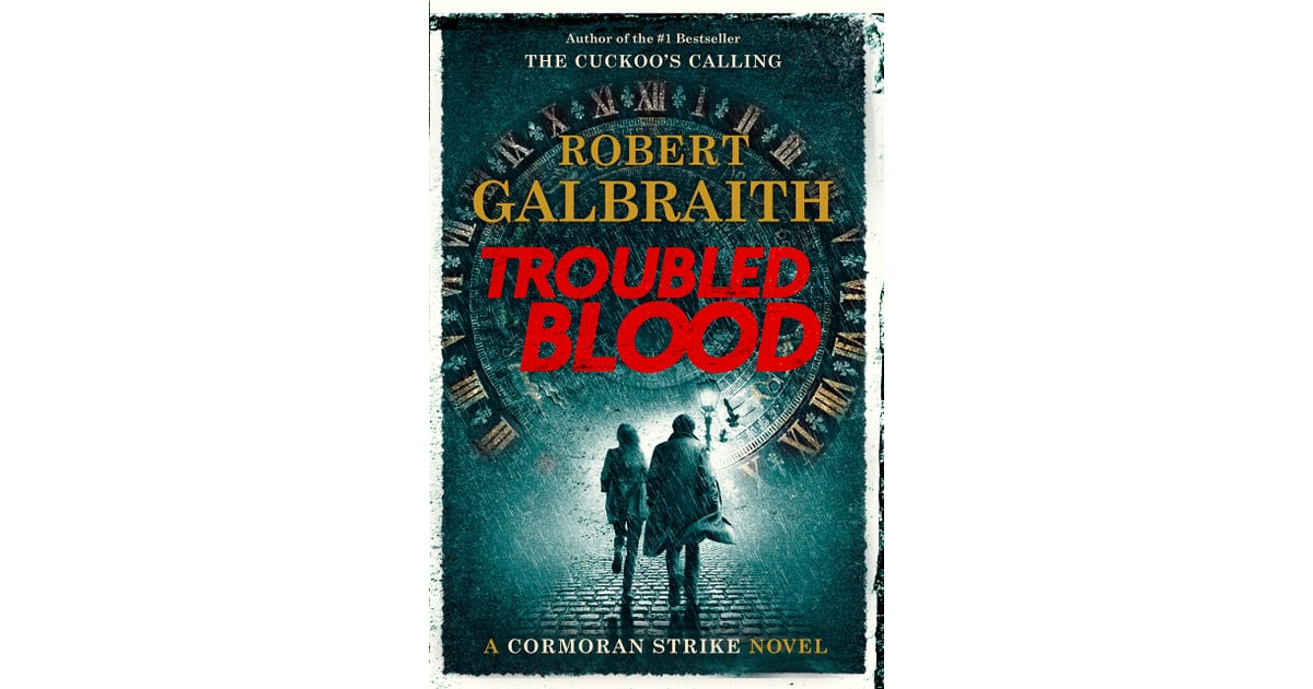 Troubled Blood by Robert Galbraith