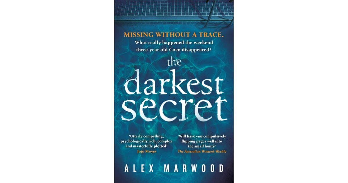 The Darkest Secret By Alex Marwood Books To Read If You Like The Girl On The Train Popsugar