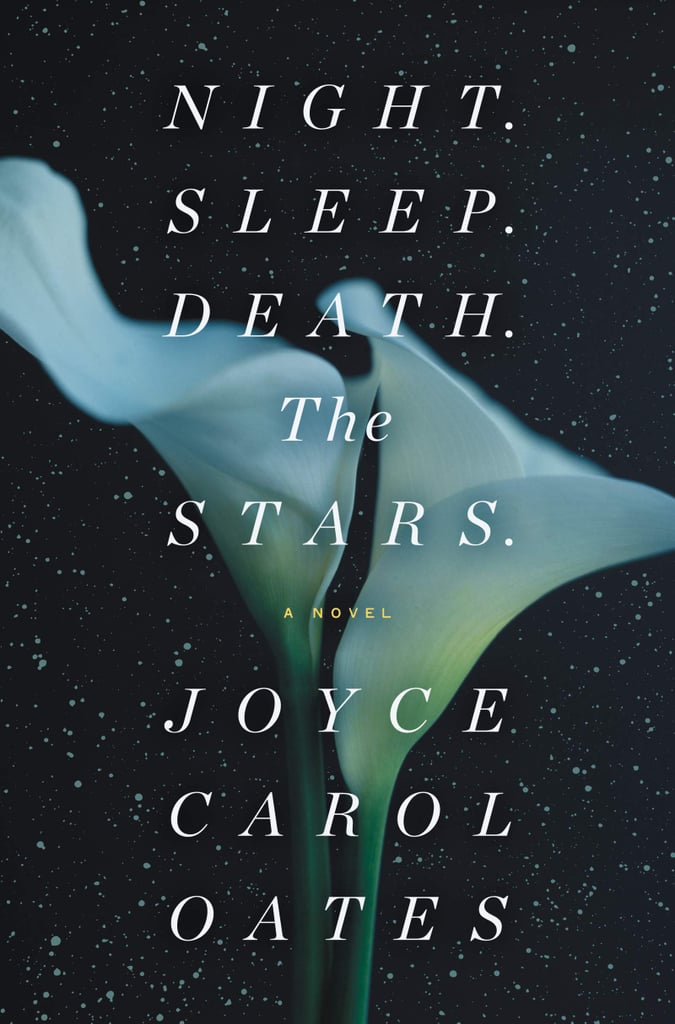 Night Sleep Death The Stars by Joyce Carol Oates Best Books By